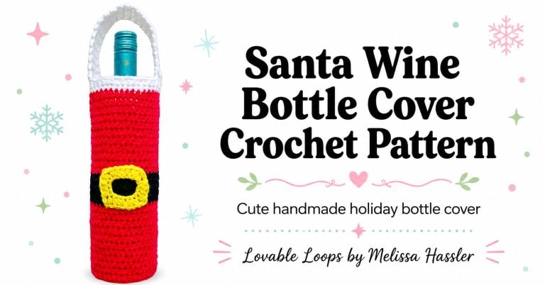Featured image for a Santa wine bottle cover crochet pattern showing a red and white crochet wine bottle cozy with a black belt and yellow buckle on a bright white background with clean title text, pastel snowflakes, holly, and Lovable Loops by Melissa Hassler branding.