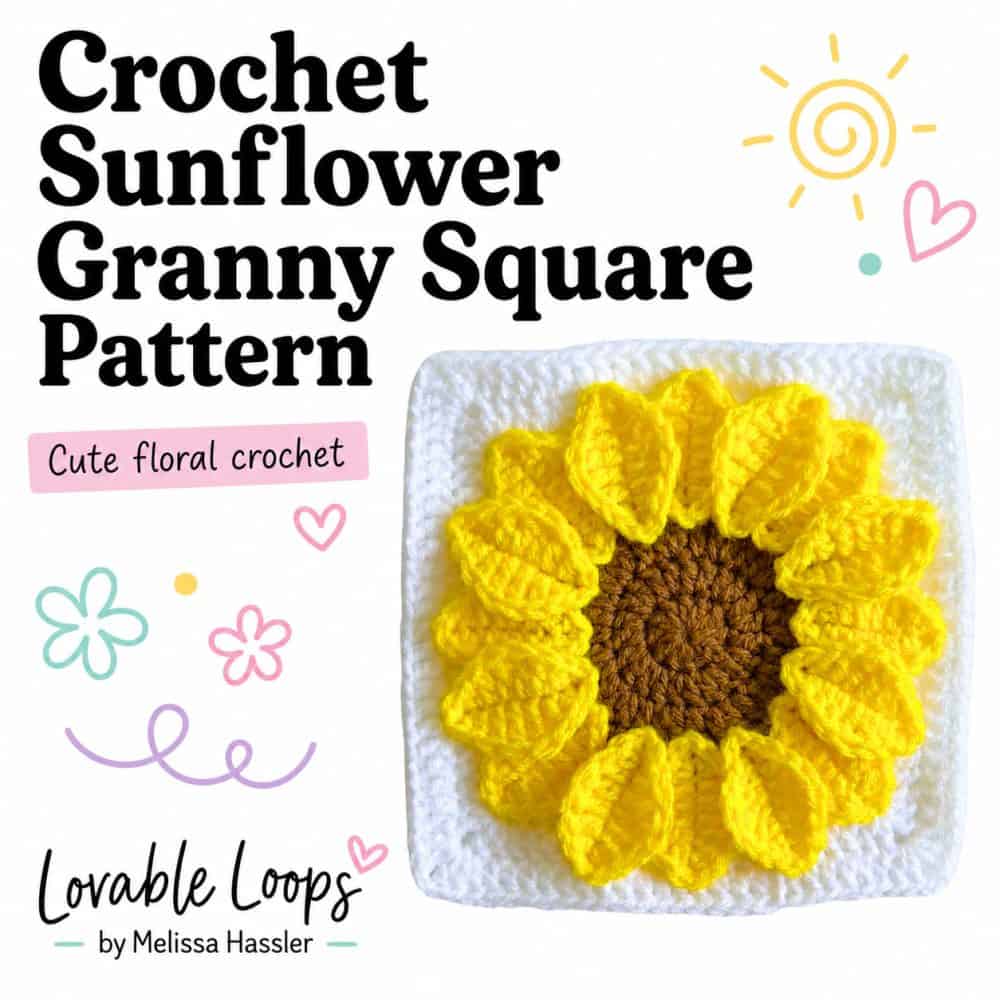 Square graphic for a crochet sunflower granny square pattern featuring a handmade white crochet square with a large textured yellow sunflower, brown center, bold title text, and playful floral doodles.