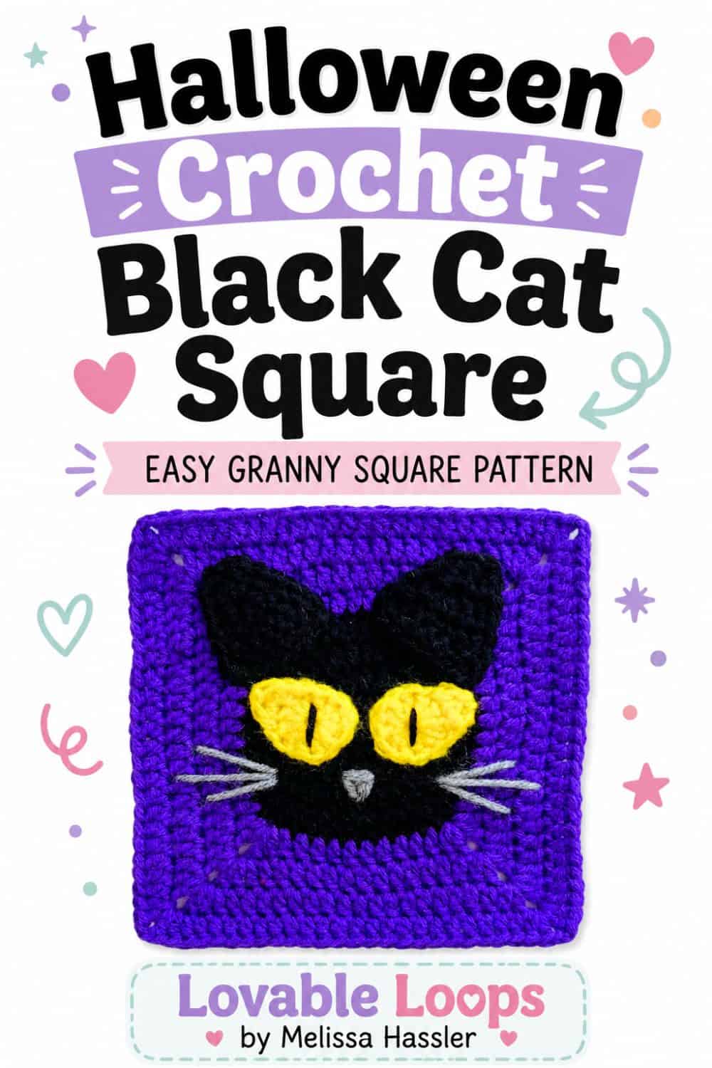 Pinterest pin for a crochet black cat granny square pattern featuring a black cat with yellow eyes on a purple crochet square, bold black title text, pastel Halloween accents, pumpkins, bats, and Lovable Loops branding.