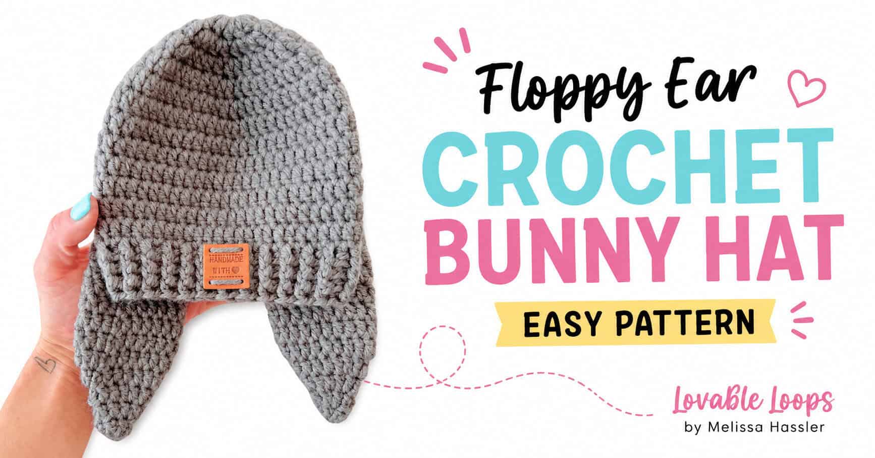 Floppy ear crochet bunny hat pattern featured image with a gray beanie, two long hanging ears, ribbed brim, and handmade tag beside bold pink, aqua, black, and yellow lettering.