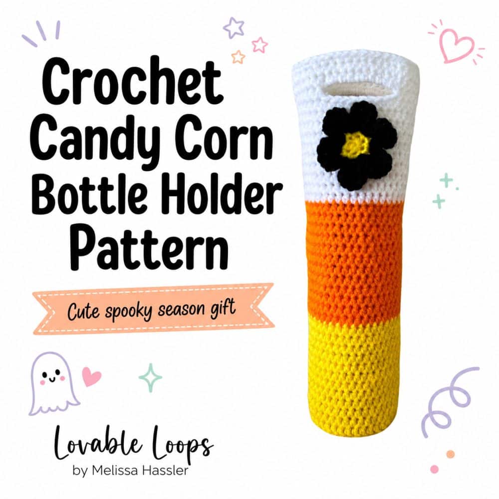 Square graphic for a crochet candy corn bottle holder pattern featuring a handmade bottle cozy with candy corn stripes, a black flower, large title text, and cute Halloween accents.