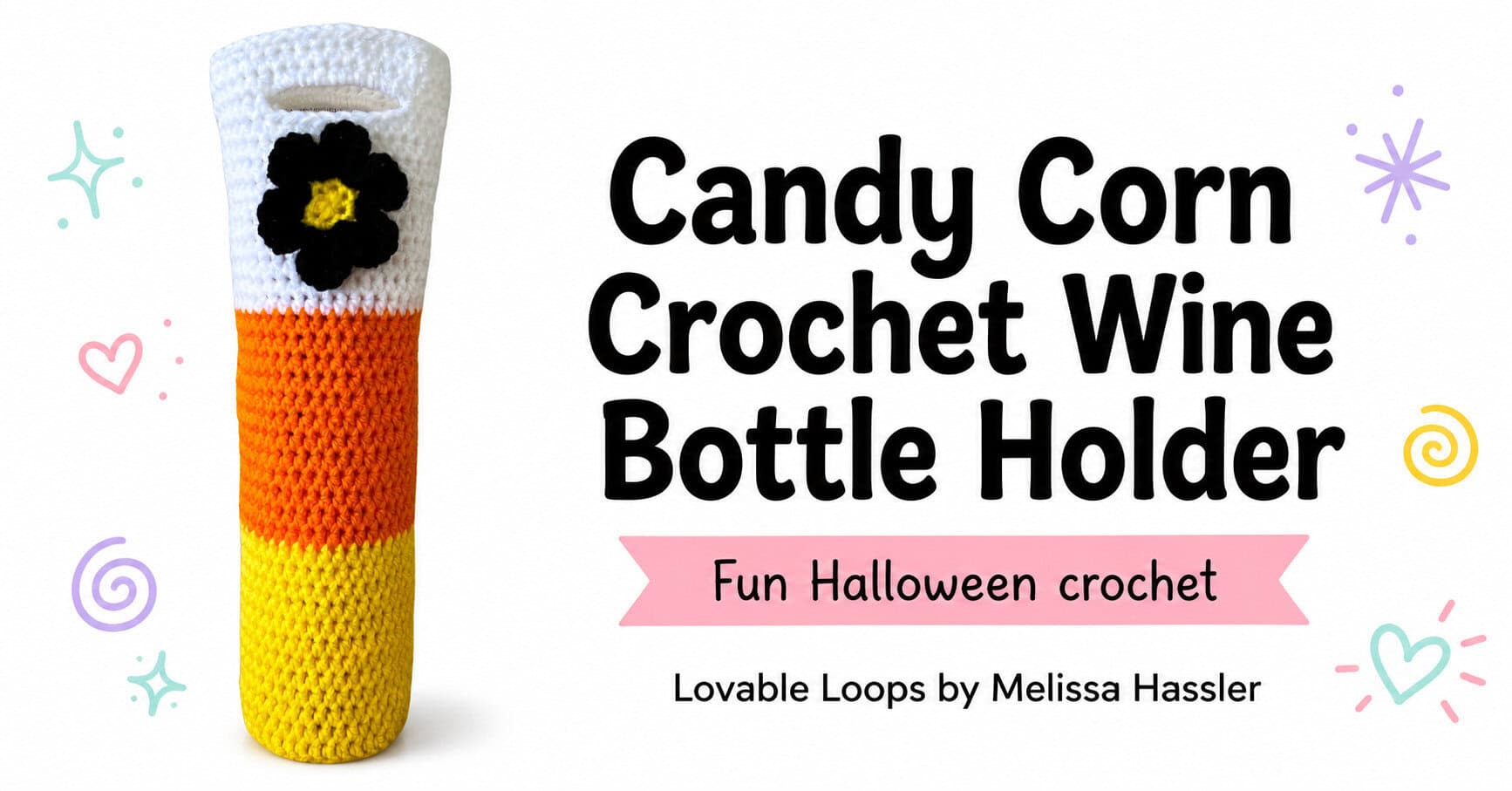 Featured image for a candy corn crochet wine bottle holder pattern showing a tall striped bottle cozy in yellow, orange, and white with a black flower applique on a bright white background.