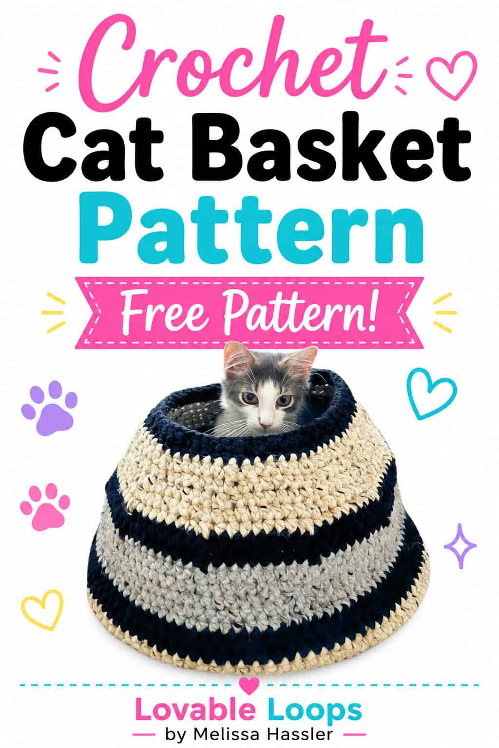 Pinterest graphic showing a kitten inside a chunky striped crochet cat hideaway with large text reading โCrochet Cat Basket Patternโ and โFree Tutorial,โ surrounded by yarn, paw print, and heart doodles.