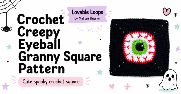 Wide featured image featuring a crochet creepy eyeball granny square on a bright white background with bold pattern text, pastel Halloween accents, a spiderweb, hanging spider, ghost, and Lovable Loops branding.