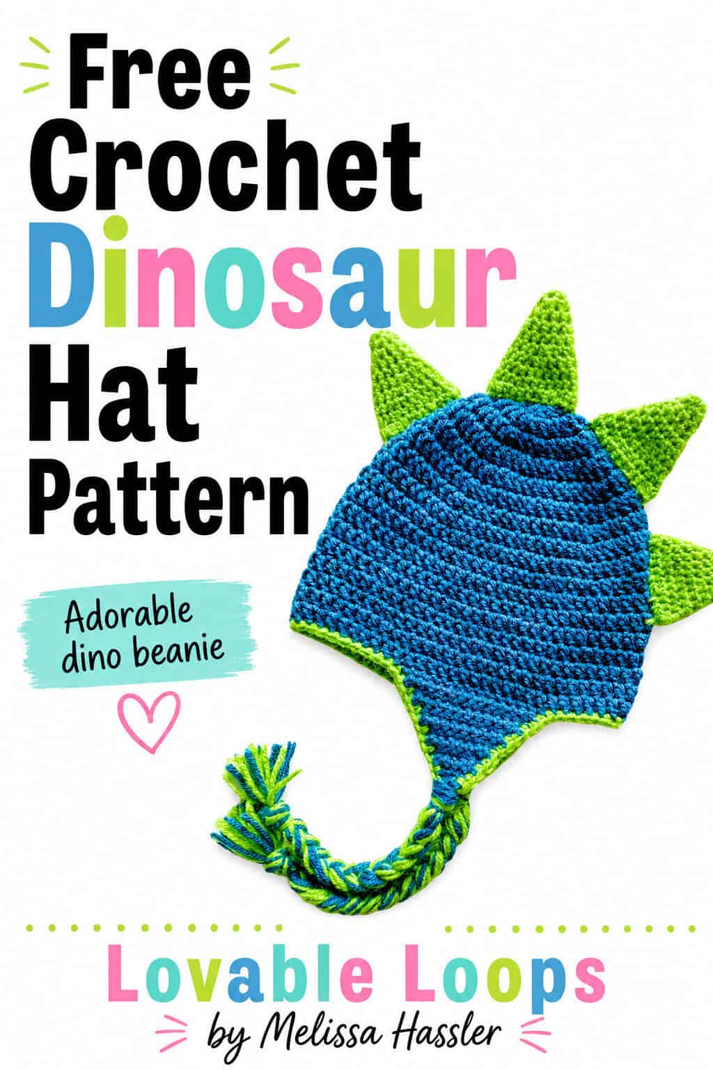 Free crochet dinosaur hat pattern pin featuring a blue earflap beanie with bright green spikes, green edging, and a braided tassel beside bold black and colorful text.