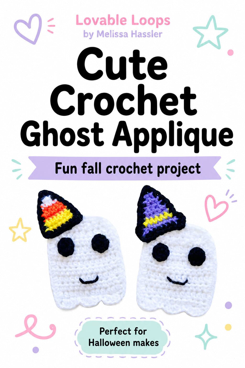 Pinterest pin for a crochet ghost applique pattern featuring two white ghost appliques with witch hats, bold black text, pastel Halloween accents, and Lovable Loops branding.