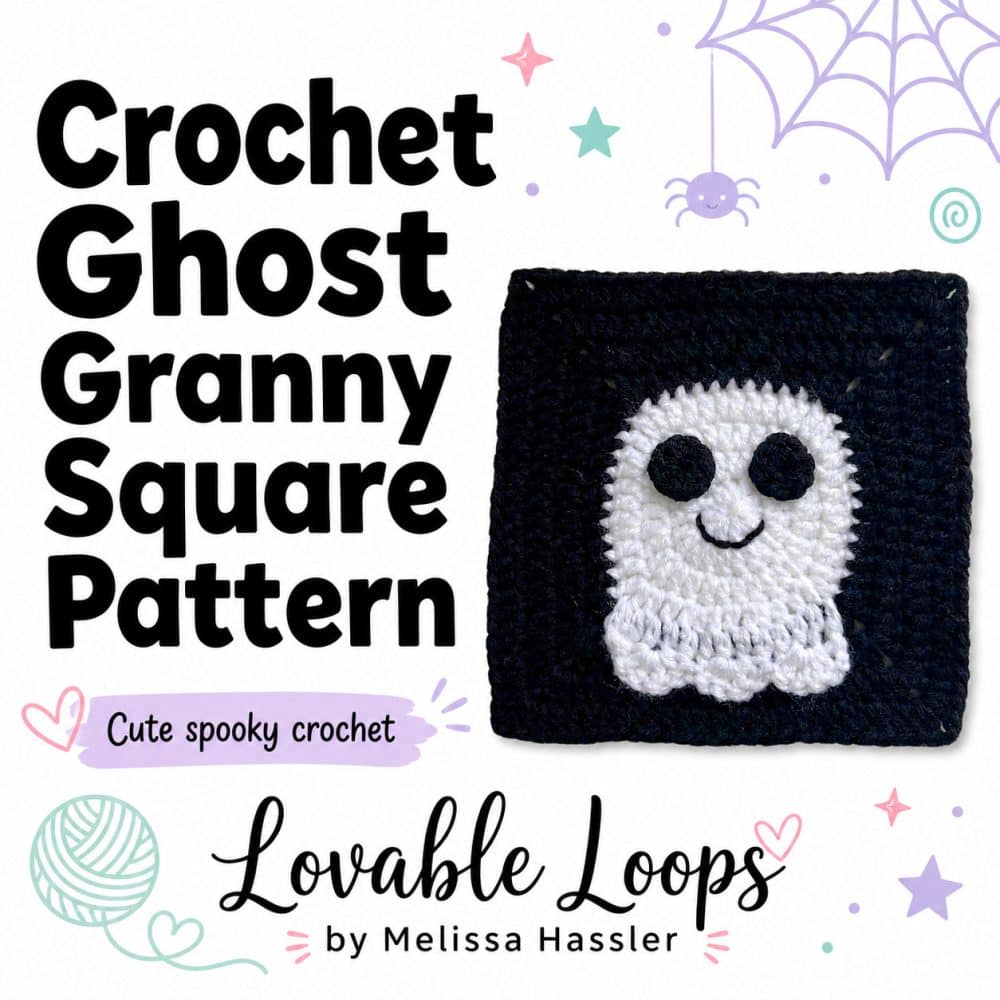 Square graphic for a crochet ghost granny square pattern featuring a handmade black crochet square with a white smiling ghost, bold title text, yarn ball accent, pastel Halloween doodles, and Lovable Loops by Melissa Hassler branding.
