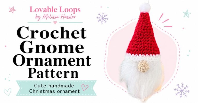 Featured image for a crochet gnome ornament pattern showing a red and white handmade gnome ornament with a fluffy beard, clean black title text, pastel Christmas accents, and Lovable Loops by Melissa Hassler branding.