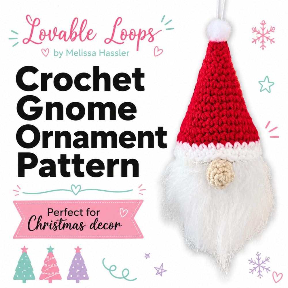 Square graphic for a crochet gnome ornament pattern featuring a handmade Christmas gnome ornament with a red hat, white pom-pom, fluffy beard, bold black text, pastel trees, snowflakes, stars, and Lovable Loops branding.