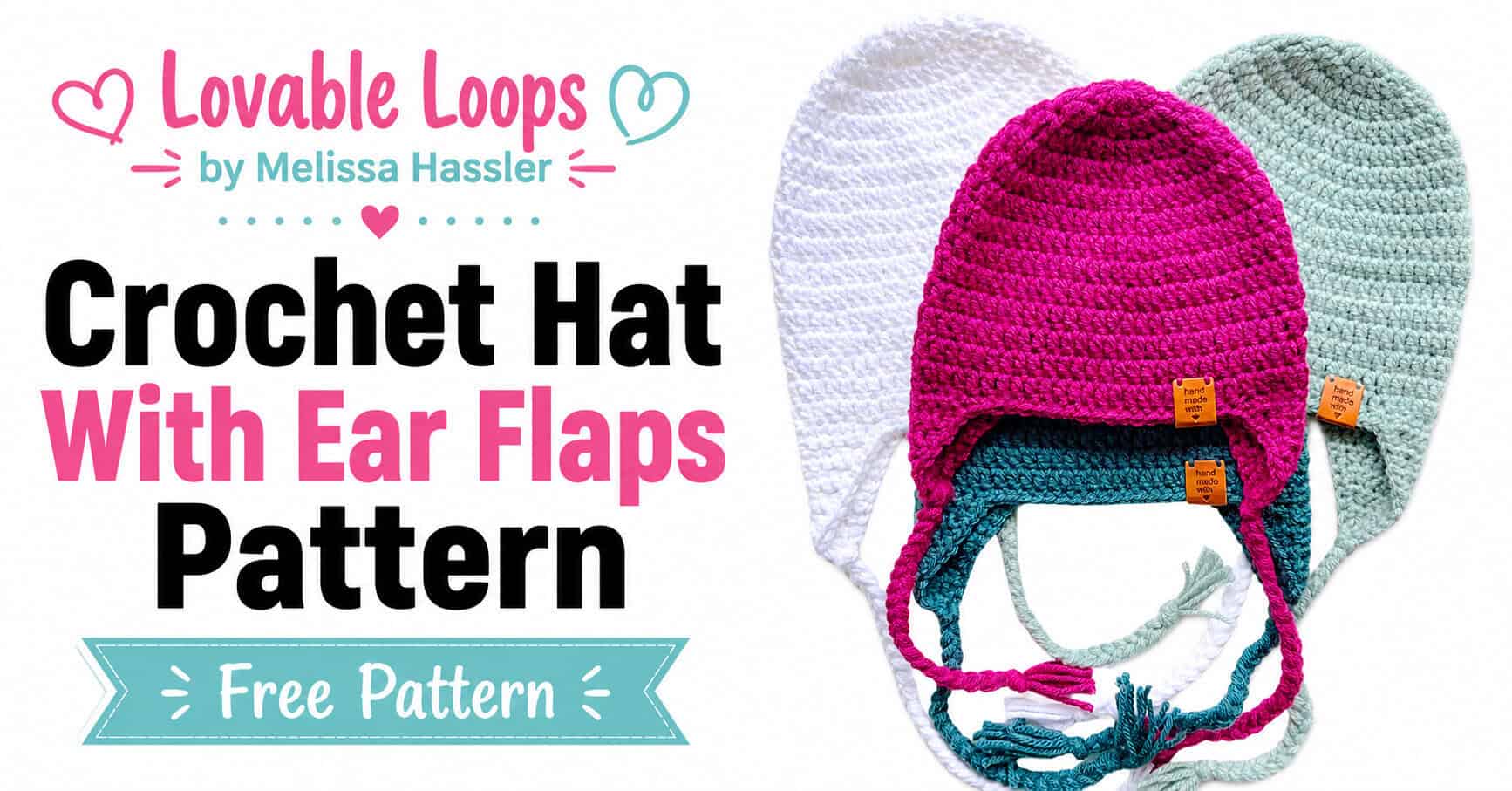 Landscape featured image showing four crochet ear flap hats with long braided ties beside large text reading “Crochet Hat With Ear Flaps Pattern” and “Free Pattern,” with bright pink, teal, black, and white typography.