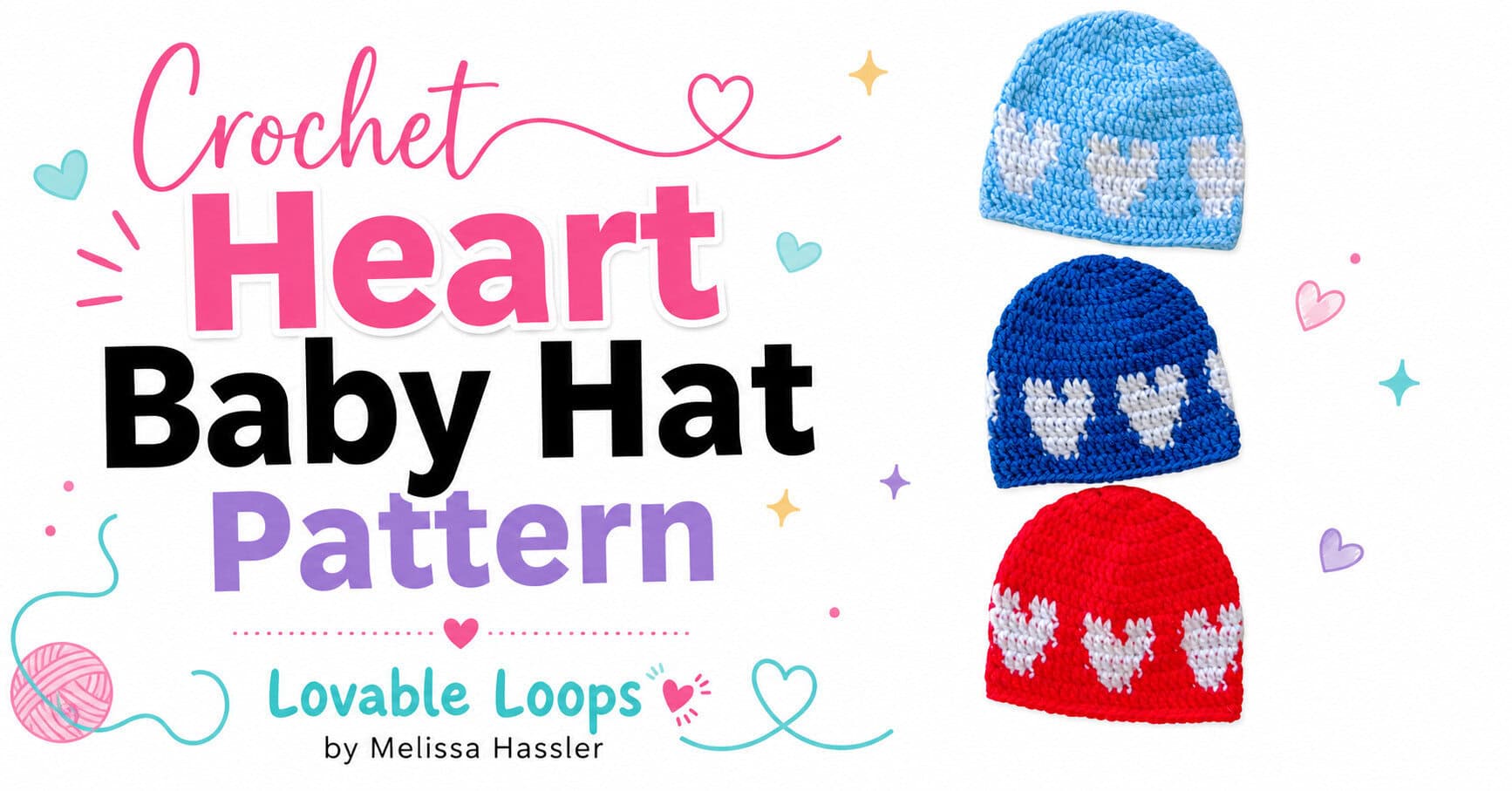 Wide featured image with bold Crochet Heart Baby Hat Pattern text on the left and three colorful heart-patterned crochet beanies on the right.