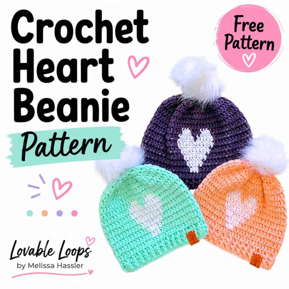 Square graphic featuring purple, mint, and coral crochet heart beanies with white pom poms beside large text reading “Crochet Heart Beanie Pattern” and “Free Pattern,” with Lovable Loops by Melissa Hassler branding.