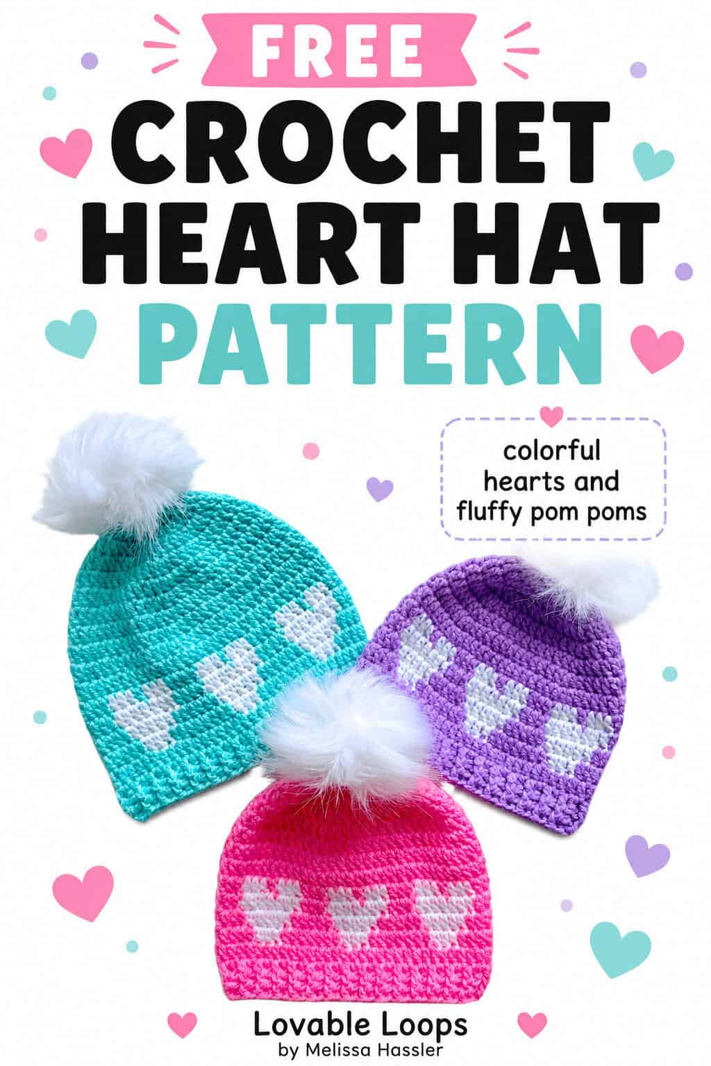 Pinterest graphic showing three colorful crochet heart beanies with white pom poms beneath bold text reading “Easy Crochet Heart Hat,” “Free Pattern,” and “Adorable Winter Beanies.”