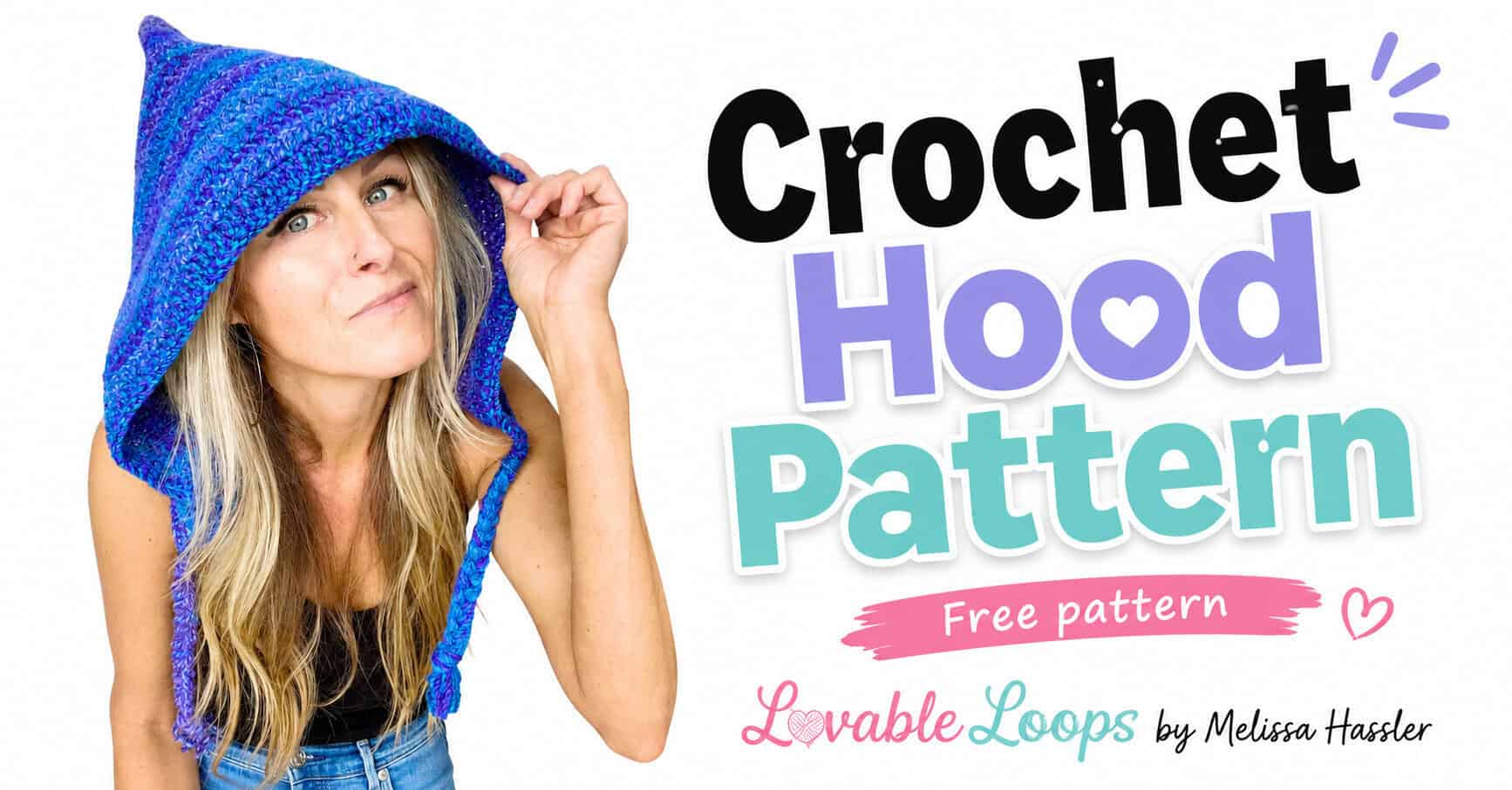 Crochet hood free pattern featured image showing a woman wearing a blue and purple textured hood with a pointed crown and long ties beside colorful modern pattern text.