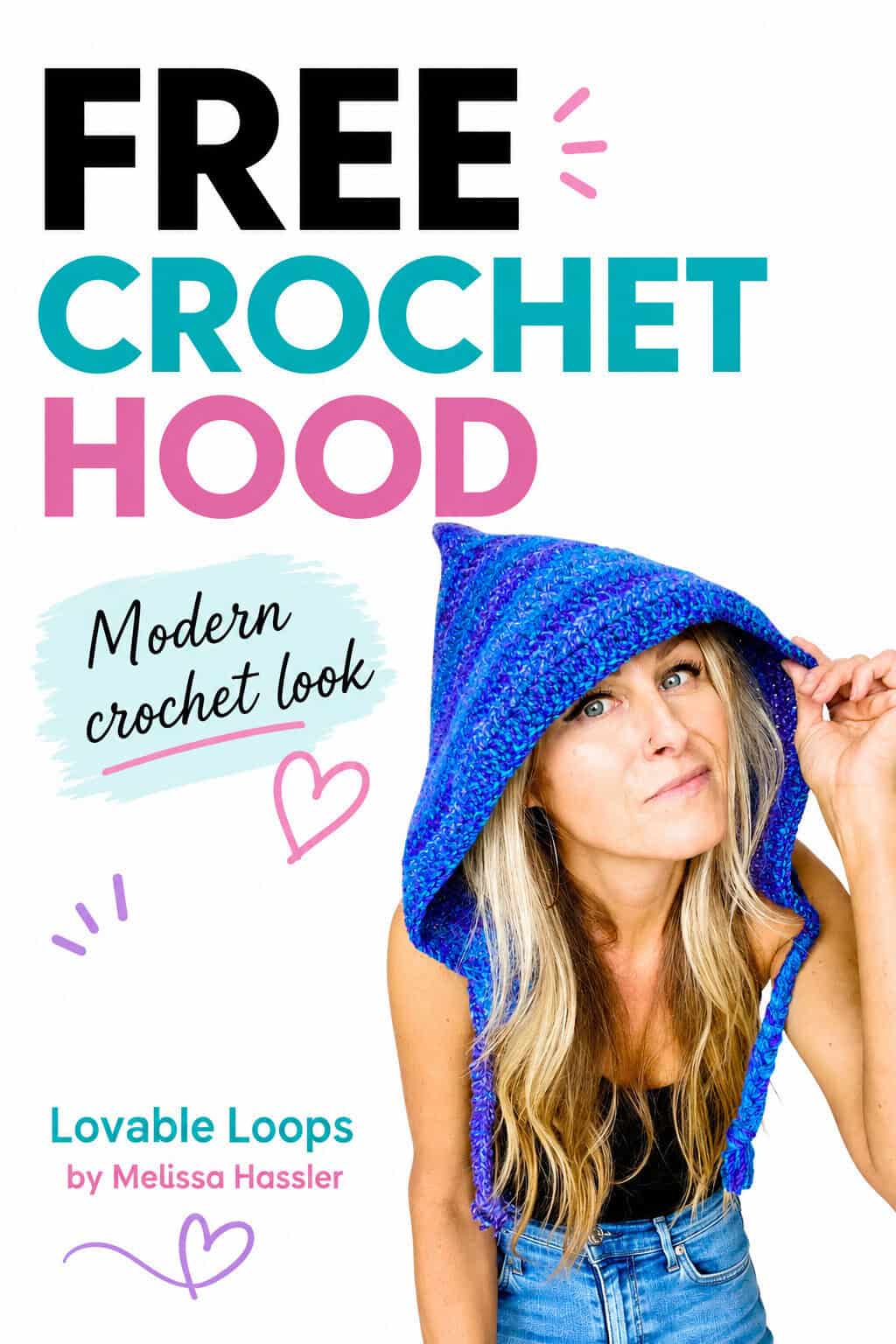Easy crochet hood pattern graphic showing a woman wearing a textured blue and purple hood with a pointed top and long braided-style ties, surrounded by pastel hearts and accents.
