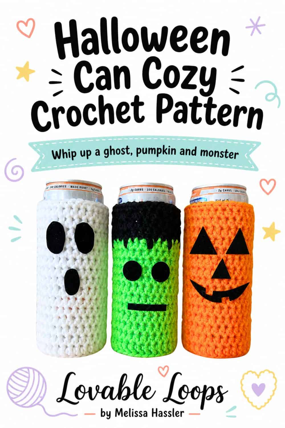 Pinterest pin for a Halloween can cozy crochet pattern showing three handmade drink cozies: a white ghost, green Frankenstein, and orange jack-o’-lantern.