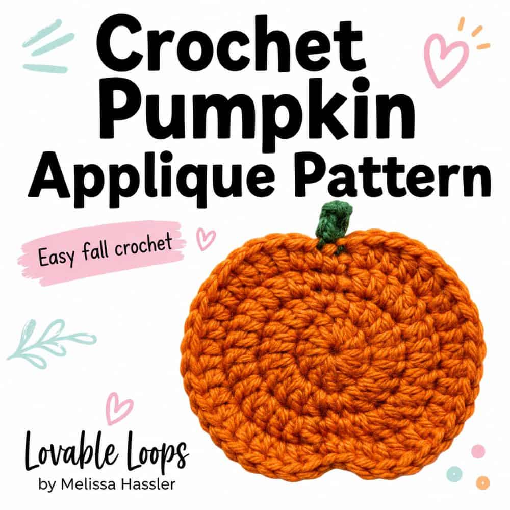 Pinterest pin for a crochet pumpkin applique pattern featuring an orange crochet pumpkin with a green stem, bold black title text, pastel accents, and Lovable Loops branding.