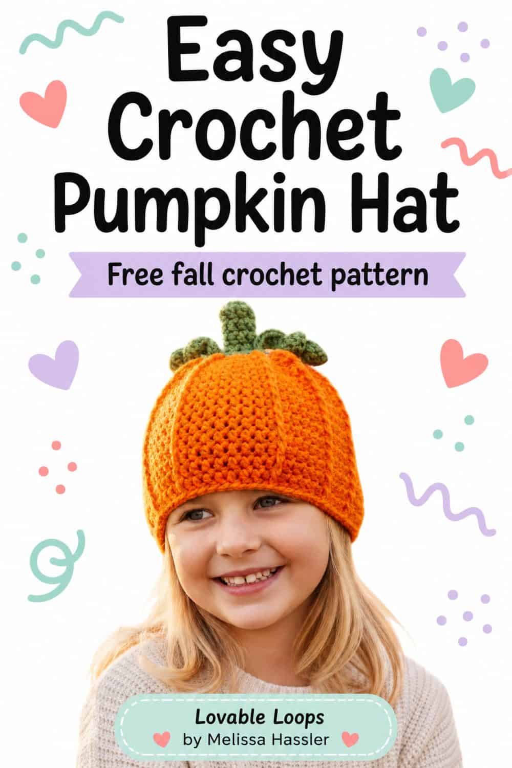 Pinterest pin for a free crochet pumpkin hat pattern showing a smiling child wearing an orange pumpkin beanie with green pumpkin stem details and soft fall accents.