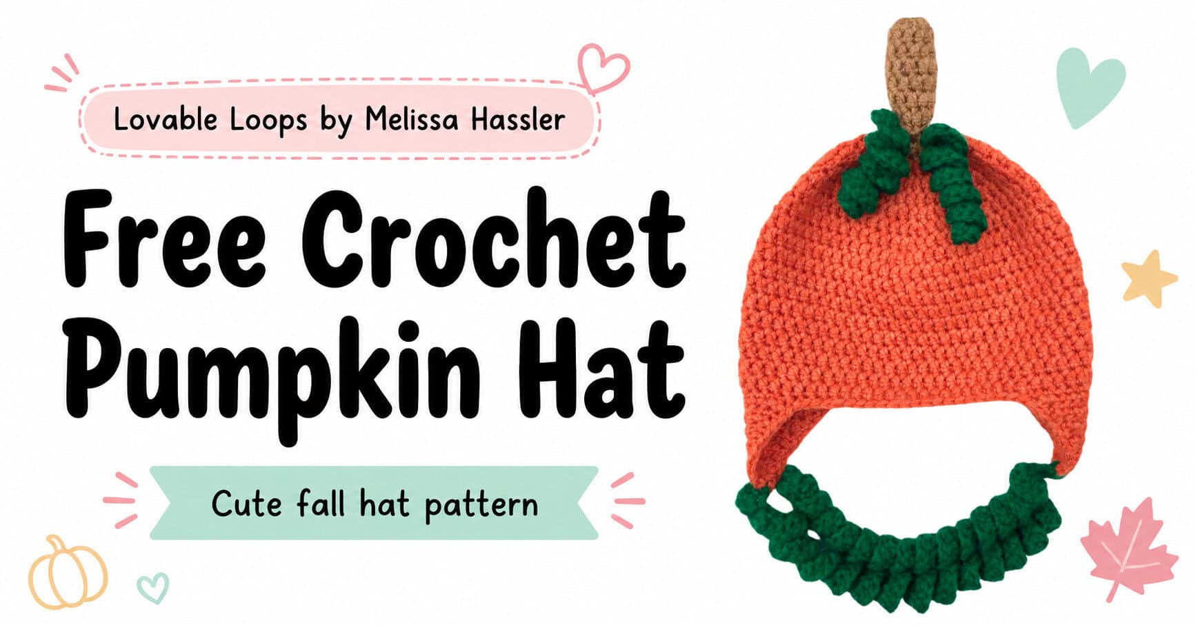 Featured image for a free crochet pumpkin hat pattern showing an orange pumpkin hat with a brown stem and green curly vines, bold text, and clean fall-themed pastel details.