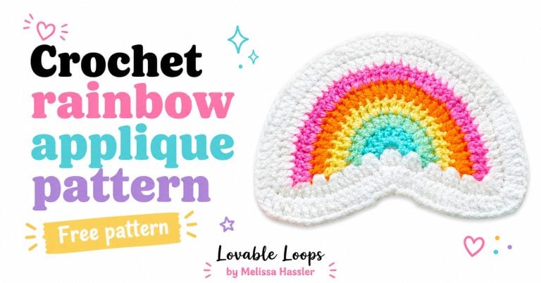 Landscape featured image showing the crochet rainbow applique beside large black, pink, aqua, and purple text reading “Crochet Rainbow Applique Pattern” and a yellow “Free Pattern” banner, with Lovable Loops by Melissa Hassler branding.