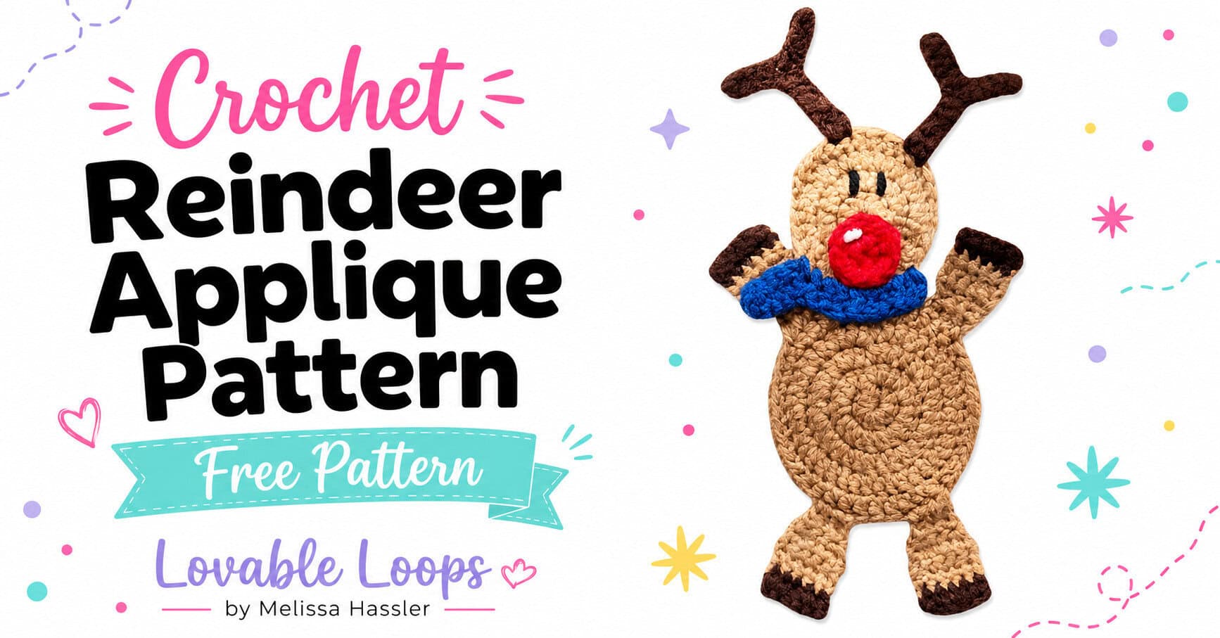 Landscape featured image showing the crochet reindeer applique beside large text reading “Crochet Reindeer Applique Pattern,” a teal “Free Pattern” banner, and Lovable Loops by Melissa Hassler branding.