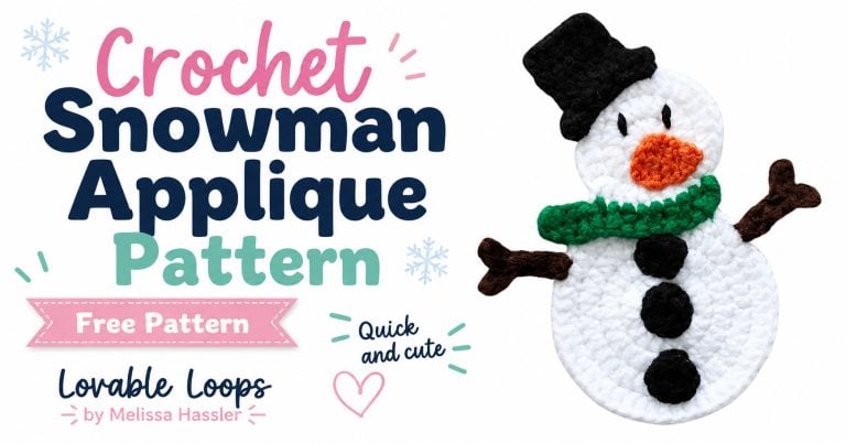 Landscape featured image showing the crochet snowman applique beside large text reading “Crochet Snowman Applique Pattern,” a pink “Free Pattern” banner, and “Quick and Cute,” with Lovable Loops by Melissa Hassler branding.