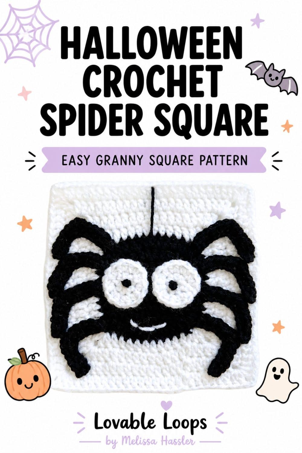 Pinterest pin for a Halloween crochet spider square showing a black spider on a white granny square with large readable text, a pastel spiderweb, cute ghost, pumpkin, stars, hearts, and Lovable Loops by Melissa Hassler branding.