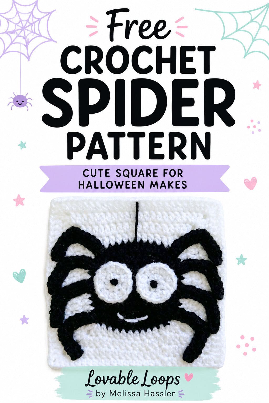 Pinterest pin for a crochet spider granny square pattern featuring a black spider with white eyes on a white crochet square, bold black title text, pastel Halloween accents, spiderwebs, hearts, stars, and Lovable Loops branding.