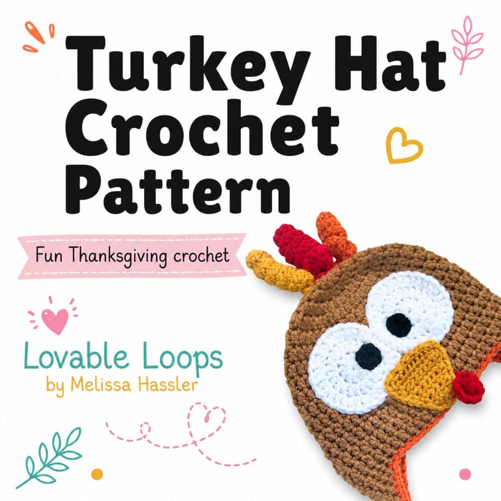 Square graphic for a crochet turkey hat pattern featuring a close-up of a handmade turkey hat with colorful feathers, big white eyes, yellow beak, fall leaves, pumpkins, and Lovable Loops branding.