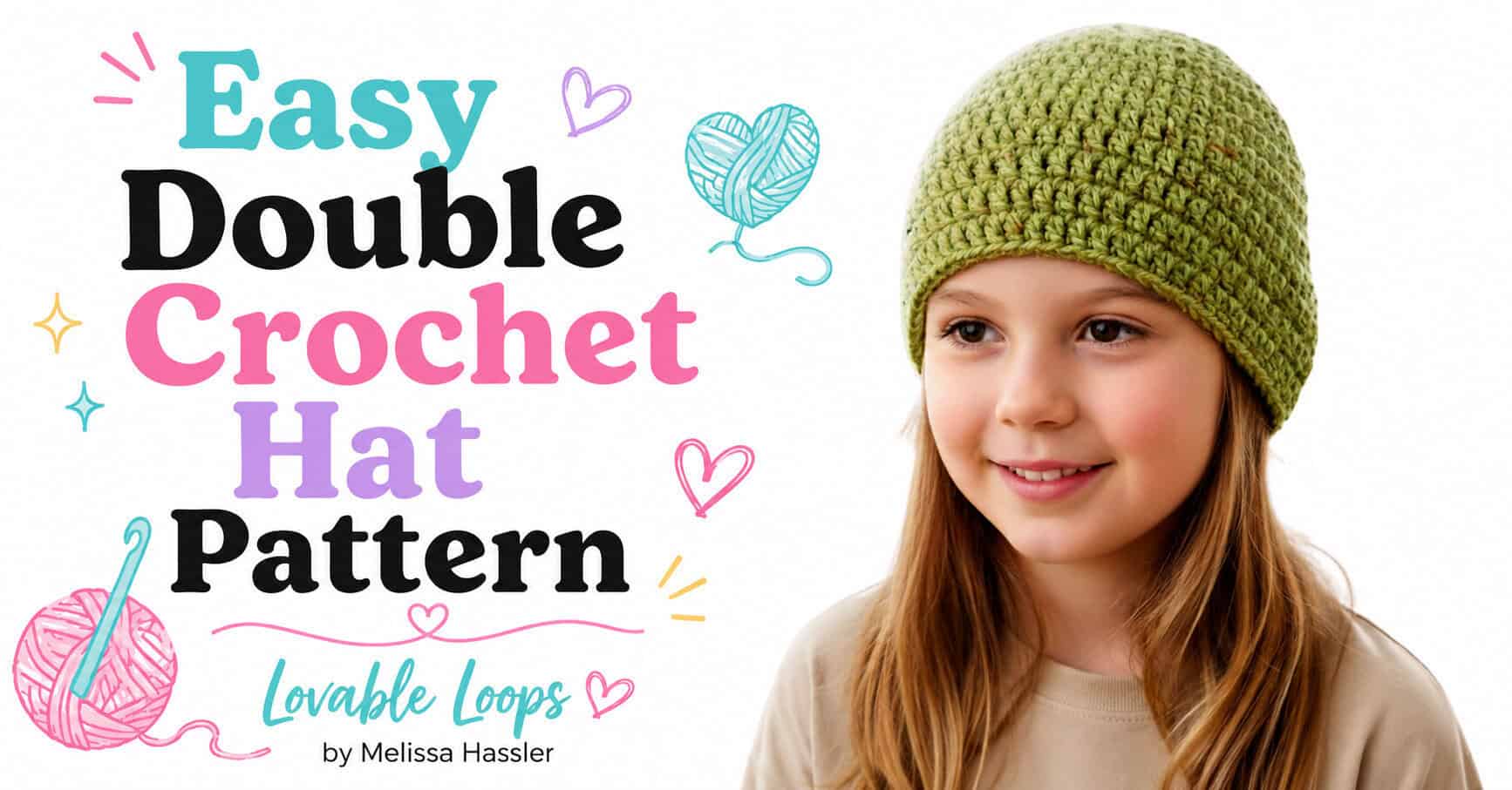Wide featured image showing a child wearing a green double crochet beanie on the right and large black and pastel text reading Easy Double Crochet Hat Pattern on the left.