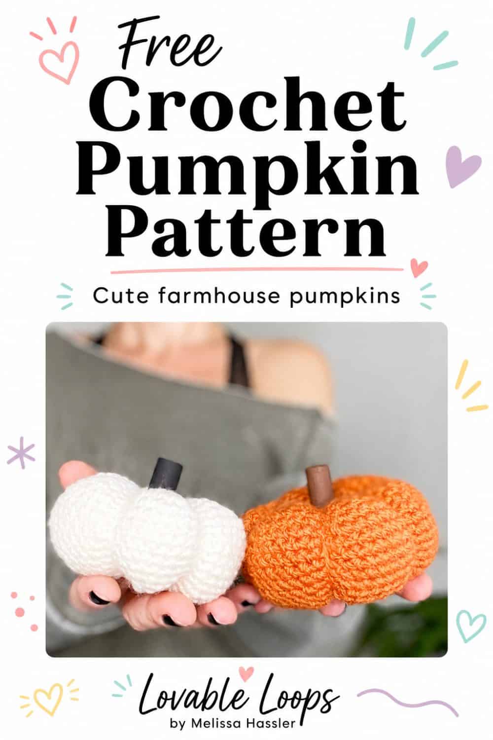 Pinterest pin for a free crochet pumpkin pattern featuring two handmade farmhouse pumpkins in white and orange, bold black text, pastel accents, and Lovable Loops branding.