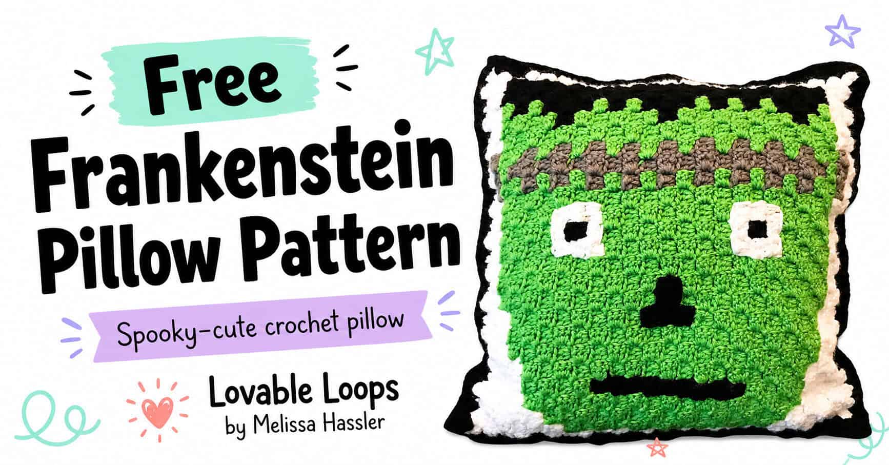 Featured image for a free Frankenstein pillow crochet pattern showing a handmade green crochet pillow with a monster face, black and white edging, bold text, and pastel doodles.