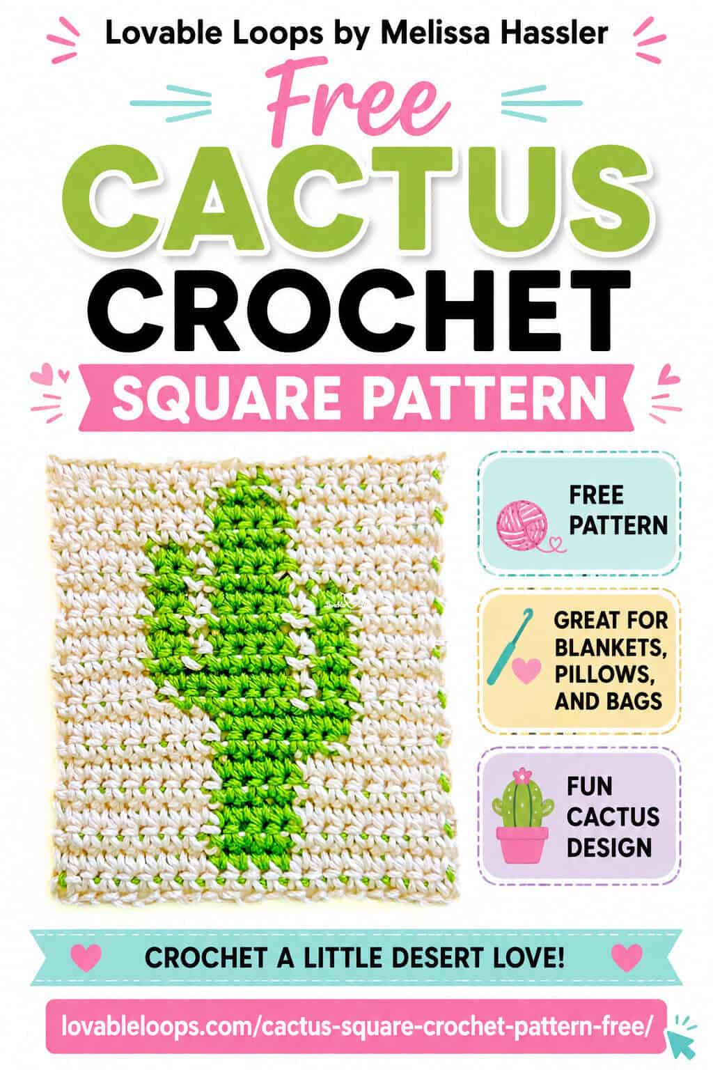 Free cactus crochet square pattern pin featuring a green cactus crochet square on a white background, with callouts for free pattern, great for blankets, pillows, and bags, and fun cactus design.