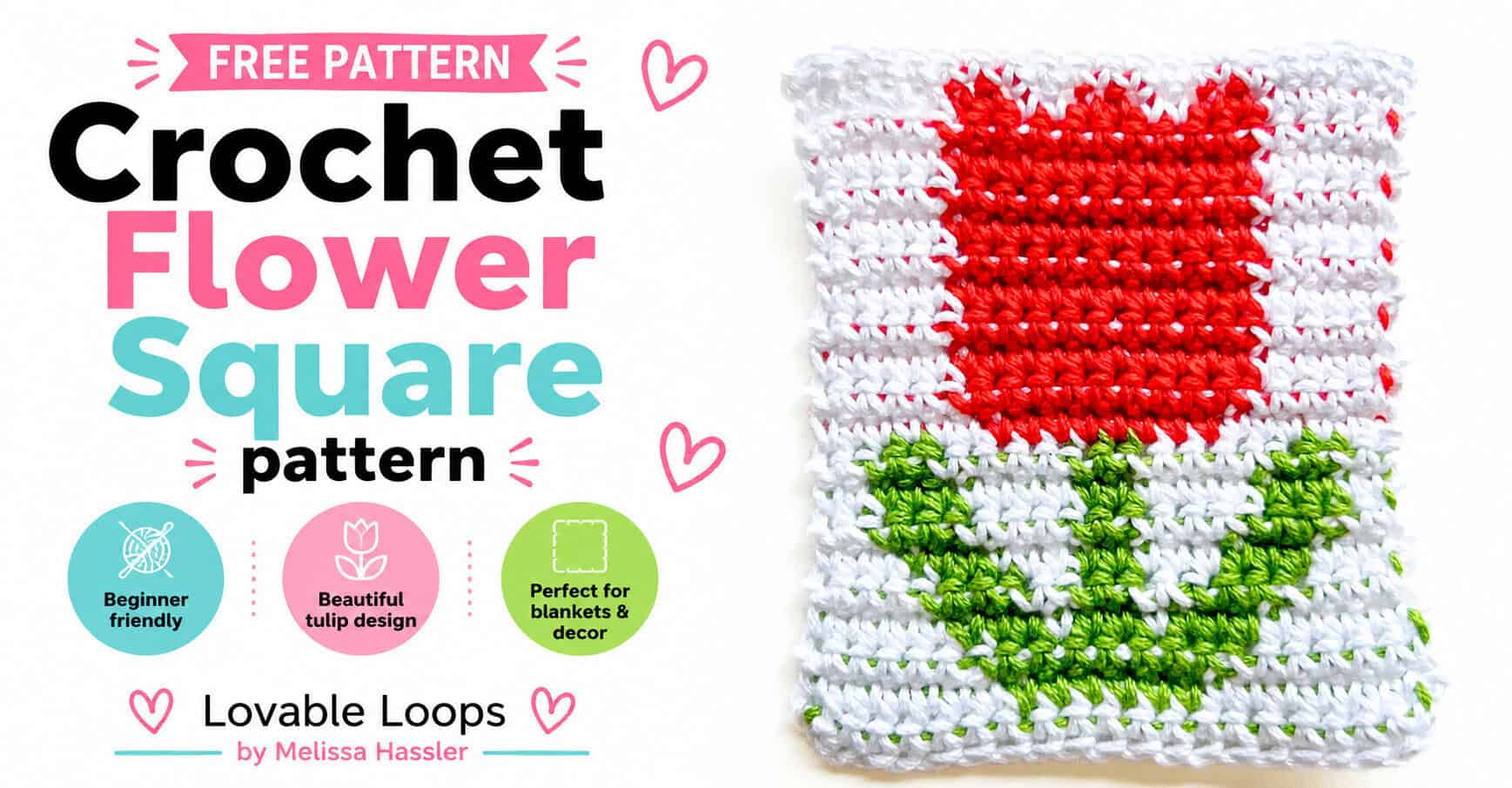 Crochet flower square pattern featured image with a red tulip crochet square, bright white background, pastel accents, and callouts for beginner friendly, beautiful tulip design, and perfect for blankets and decor.