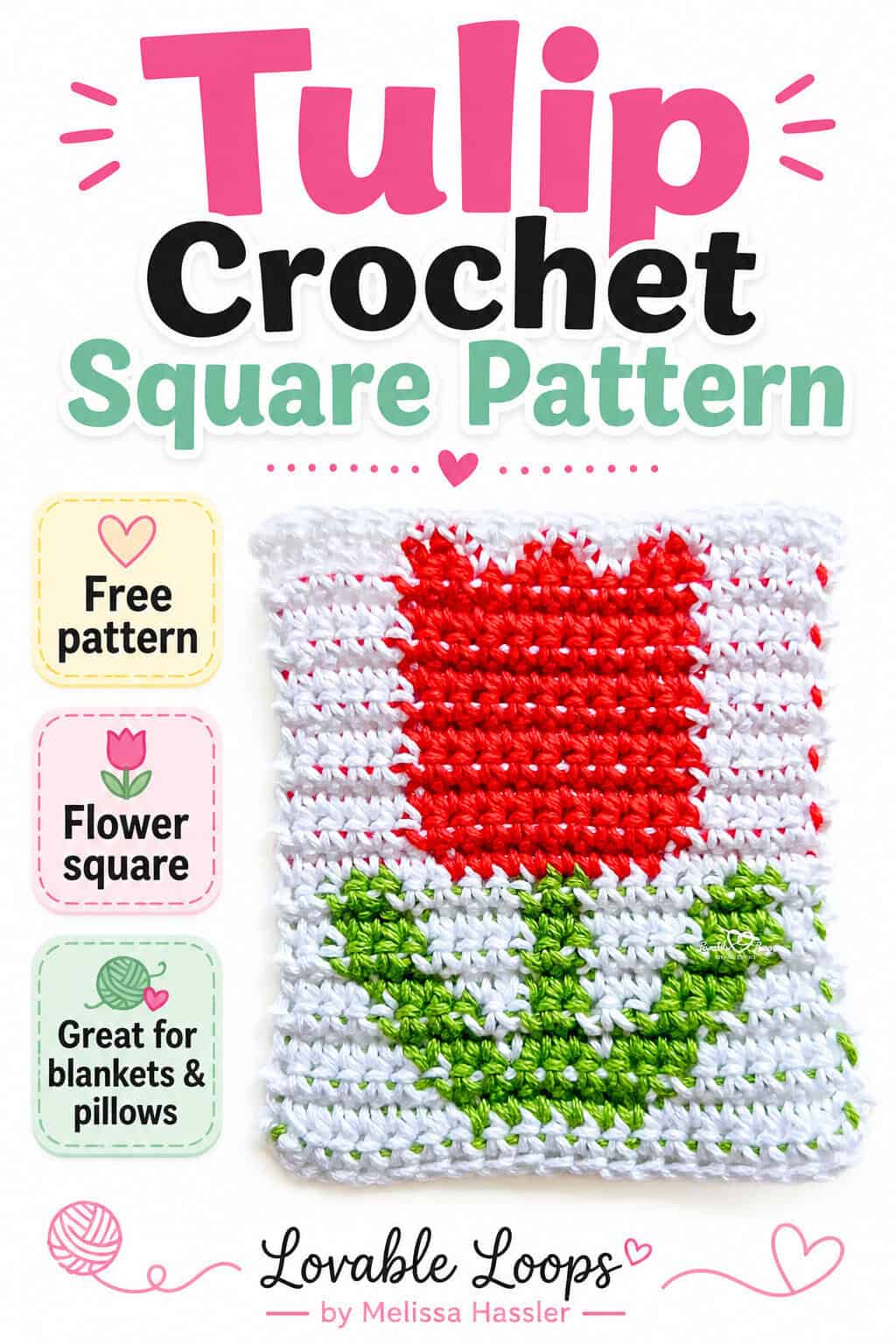 Free tulip crochet square pattern pin featuring a red and green tulip crochet square on a white background, with callouts for free pattern, flower square, and great for blankets and pillows.
