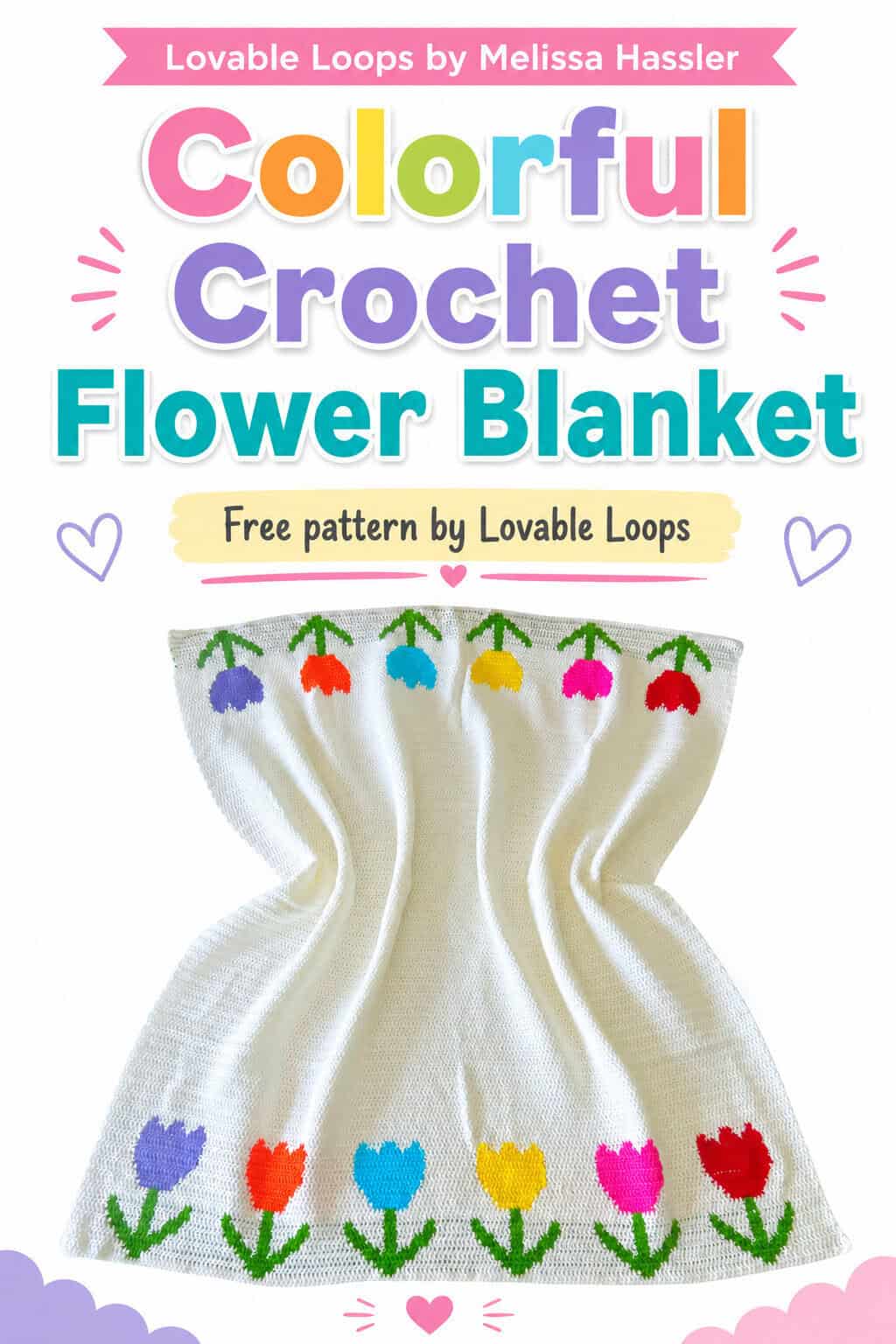 Pinterest pin for a Tulip Garden crochet blanket pattern with a white handmade blanket, bright tulip border, large colorful text, and spring-inspired pastel accents.