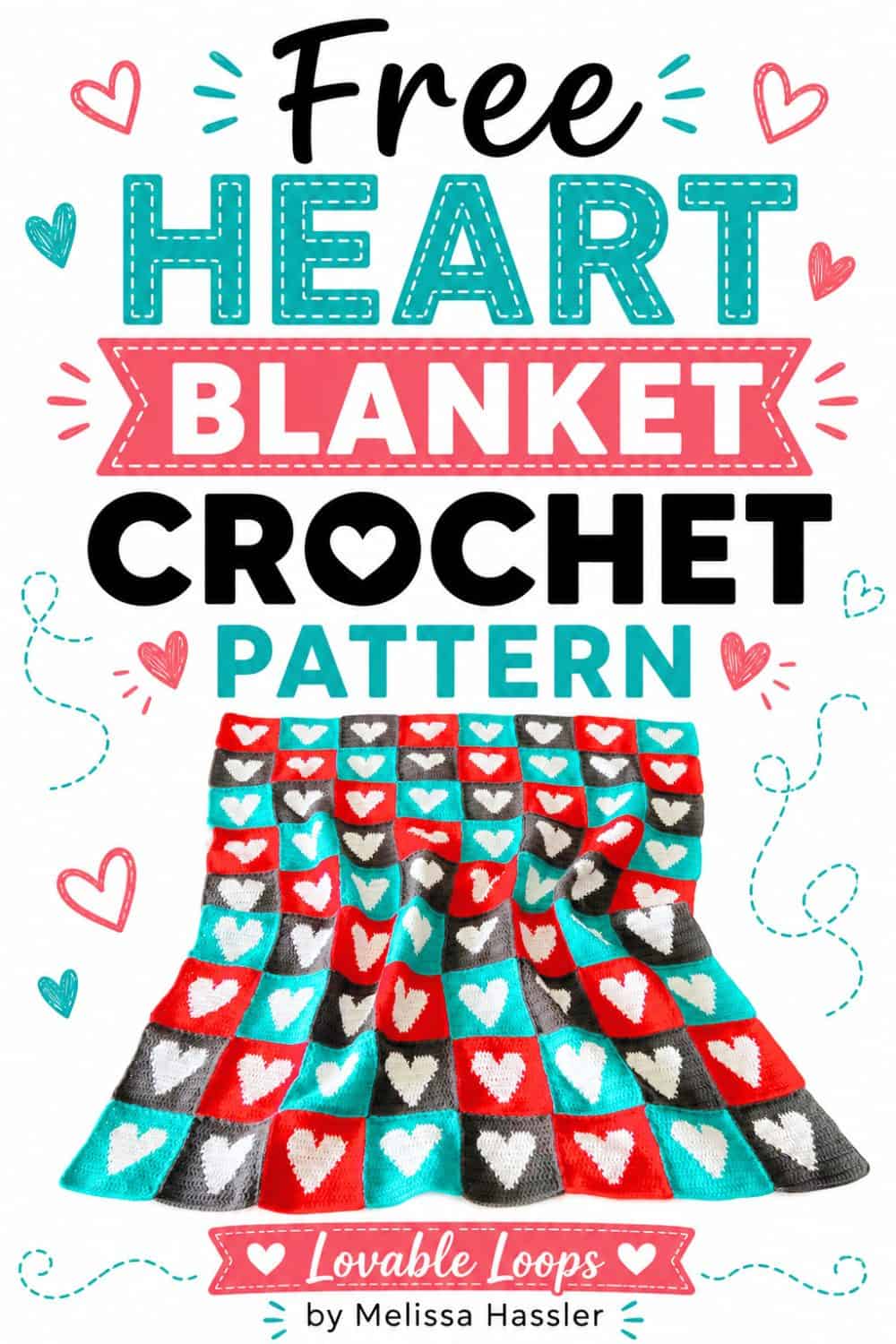 Free crochet heart blanket pattern featured image with bold black, red, and teal text, heart doodles, and a colorful crochet heart blanket on a white background.