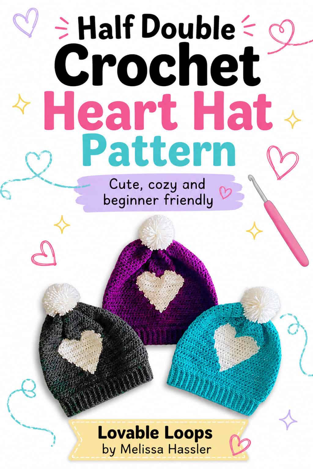 Pinterest pin featuring three half double crochet heart hats in purple, charcoal gray, and turquoise with white heart appliqués and pom poms, surrounded by colorful heart and yarn accents.