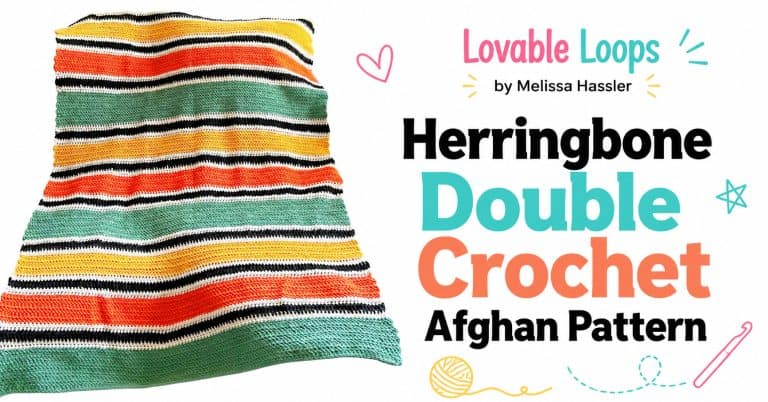 Featured image for a herringbone double crochet afghan pattern with a colorful striped crochet blanket, large bold text, yarn-themed accents, and Lovable Loops by Melissa Hassler branding.