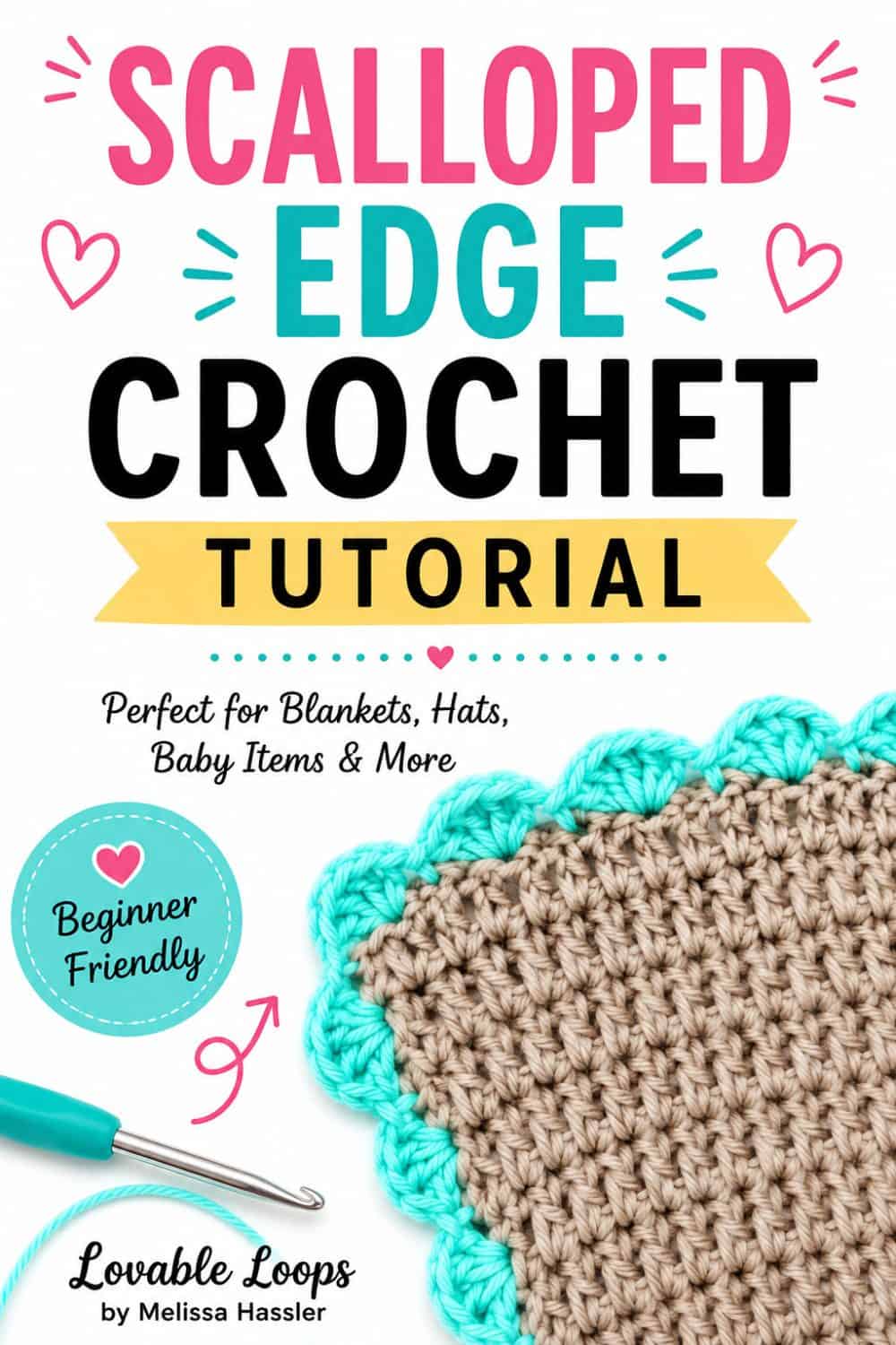 Pinterest graphic for a beginner-friendly scalloped edge crochet tutorial with a beige crochet swatch, aqua border, crochet hook, and bold pink, teal, black, and yellow text.