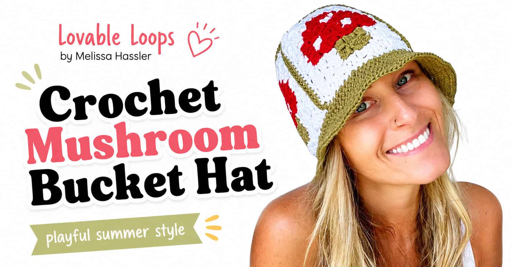 Crochet mushroom bucket hat featured image showing a woman in a red, white, and tan handmade hat beside bold black and coral text with a playful summer style banner.