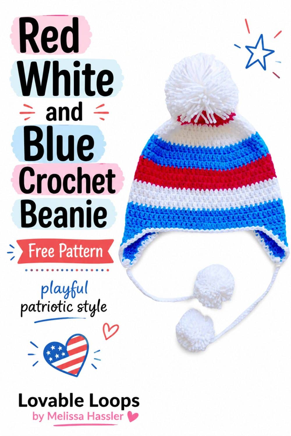 Red, white, and blue crochet beanie graphic showing a striped earflap hat with a fluffy white top pom-pom and two long ties finished with white pom-poms.