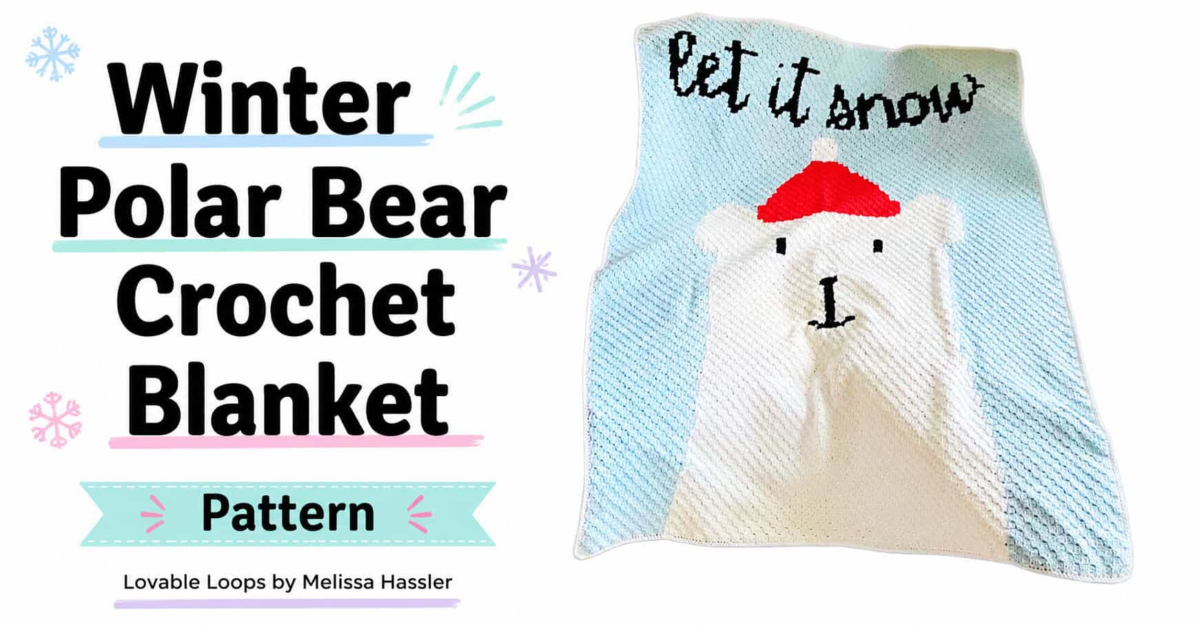 Featured image for a winter polar bear crochet blanket pattern with bold black text, pastel snowflakes, a blue banner, and the finished polar bear blanket on a white background.