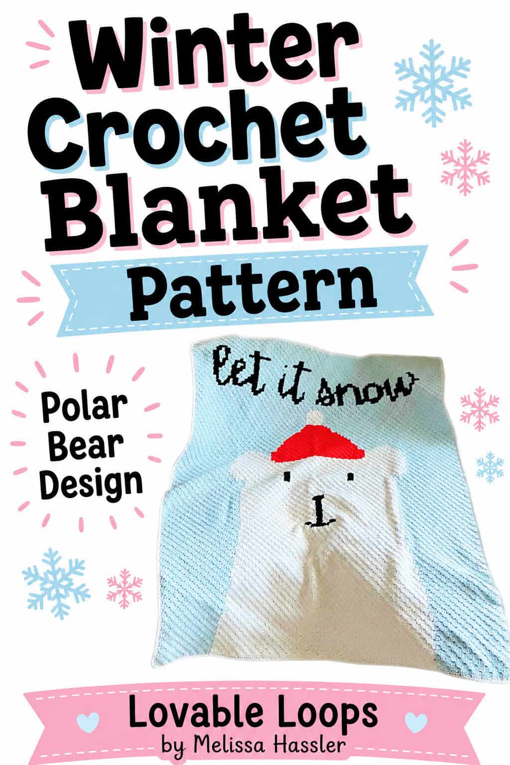 Winter crochet blanket pattern pin with bold black title text, pink and blue accents, snowflakes, and a polar bear crochet blanket on a white background.