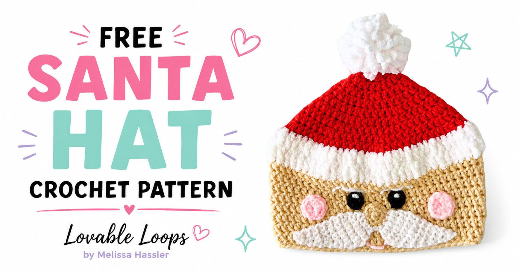Free Santa hat crochet pattern featured image with bold pink, mint, and black text beside a red and white crochet Santa face hat with a fluffy pom-pom, pink cheeks, black eyes, and white mustache.