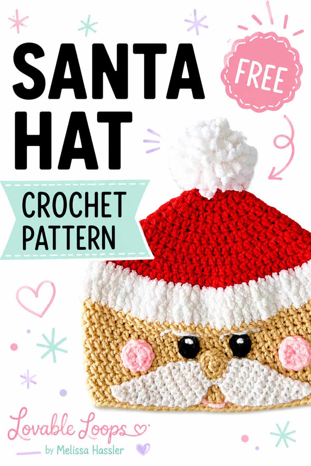 Pinterest pin for a free Santa hat crochet pattern featuring a red and white crochet Santa face hat with a fluffy pom-pom, black eyes, pink cheeks, and white mustache beside bold black, mint, and pink text.