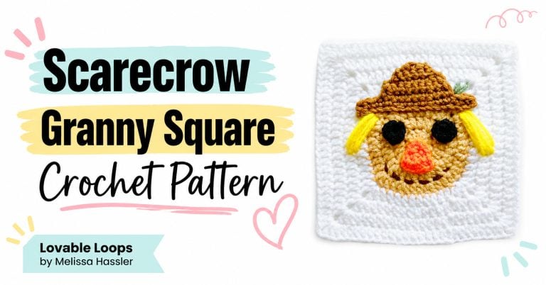 Featured image for a scarecrow granny square crochet pattern with a handmade scarecrow square, bold title text, soft pastel banners, and Lovable Loops by Melissa Hassler branding.
