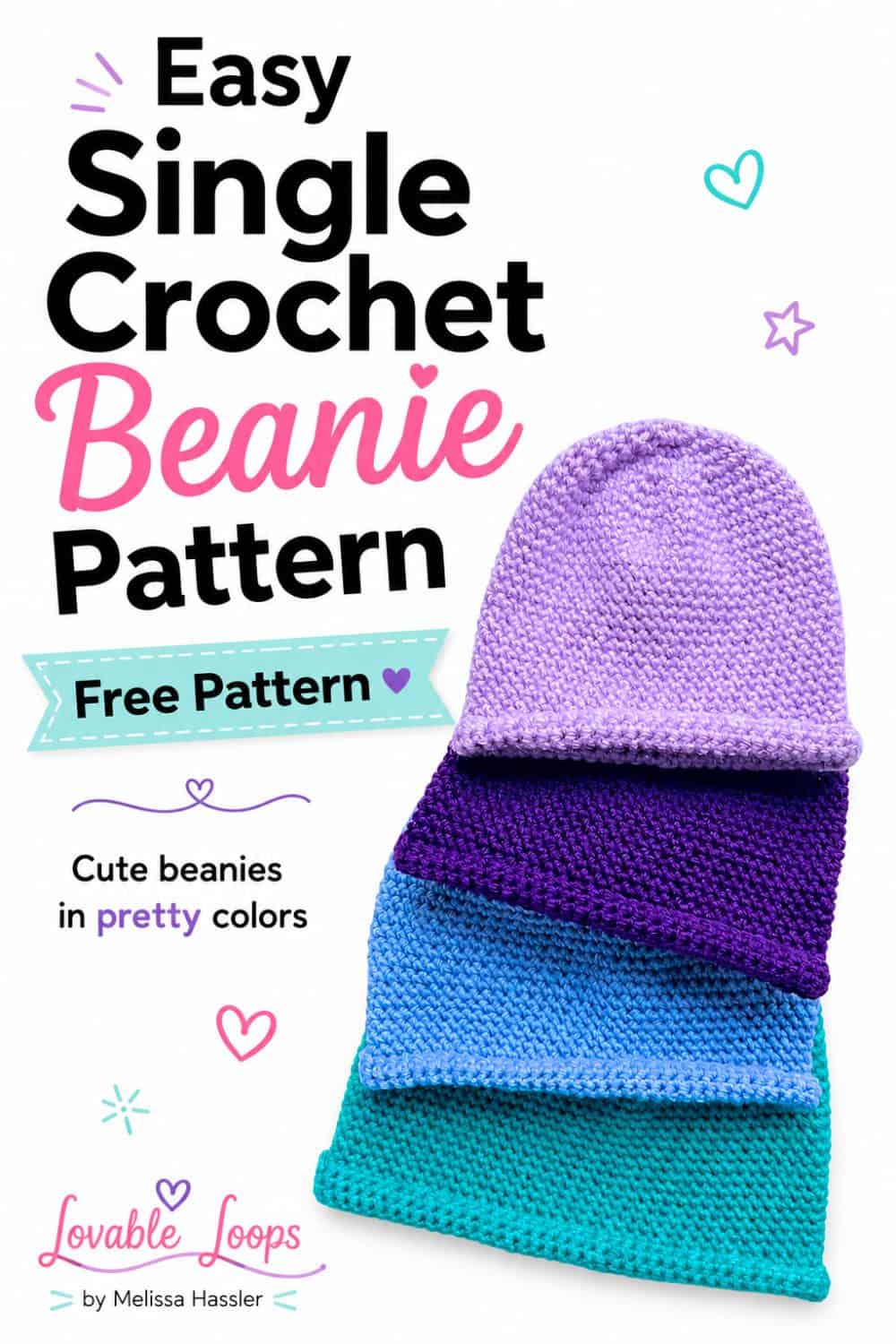 Pinterest pin featuring four single crochet beanies in lavender, dark purple, blue, and teal with bold text reading โFree Pattern Single Crochet Beanie Pattern,โ plus โEasy, Cozy, and Beginner Friendly.โ
