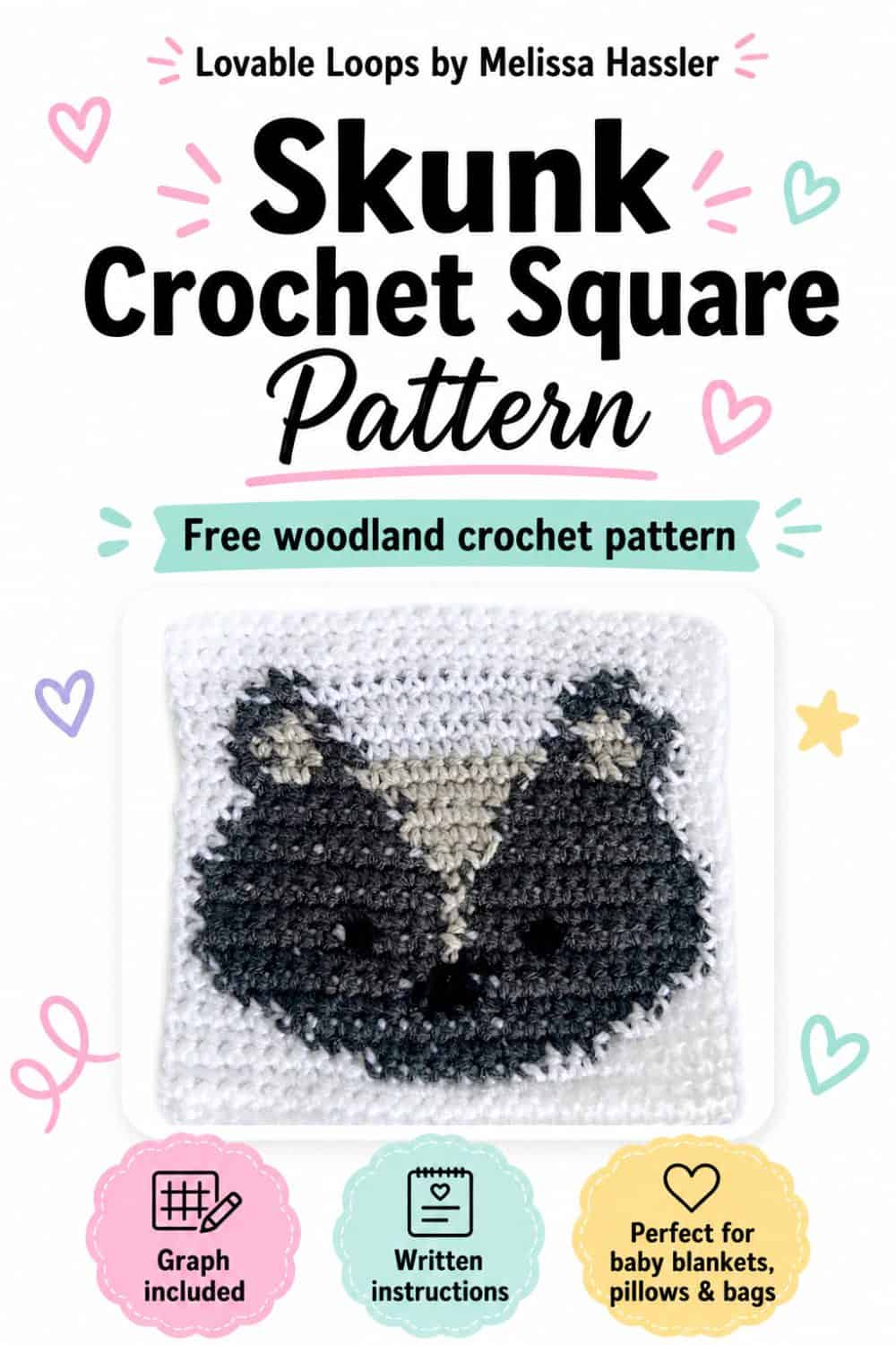 Skunk crochet square pattern Pinterest pin with a handmade black, gray, and white crochet skunk square, bold text, pastel callouts, and Lovable Loops by Melissa Hassler branding.