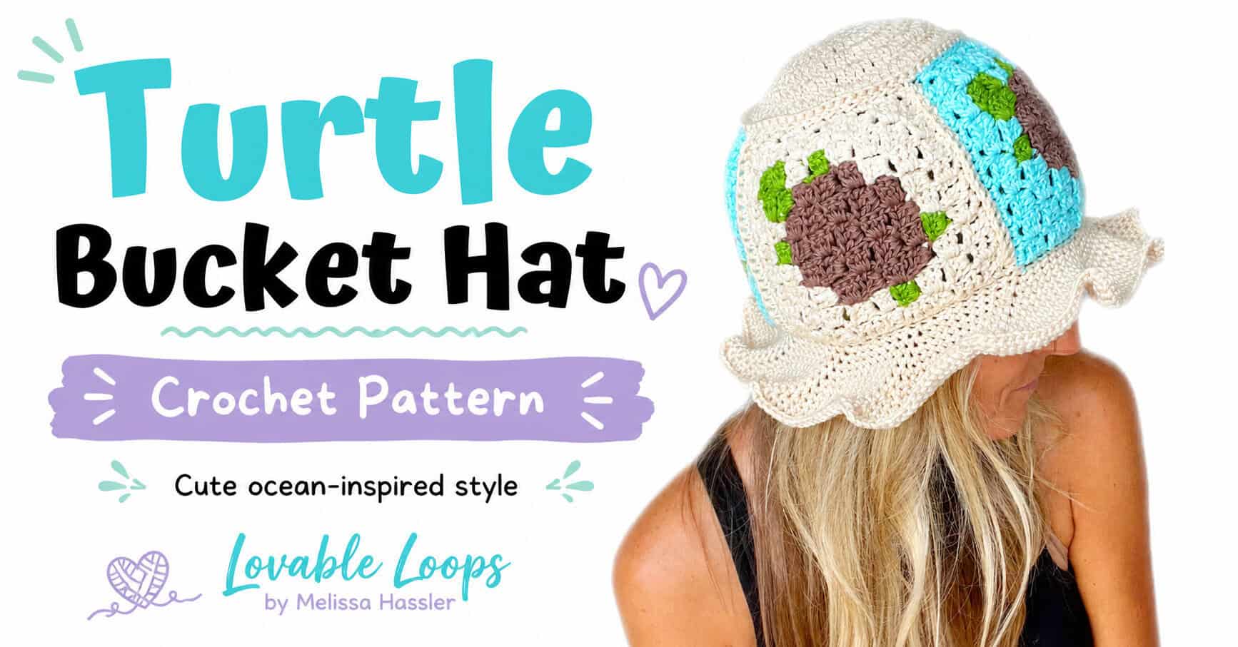 Turtle bucket hat crochet pattern featured image showing a woman wearing a cream, brown, green, and aqua ocean-inspired crochet hat beside bold black, aqua, and lavender text.